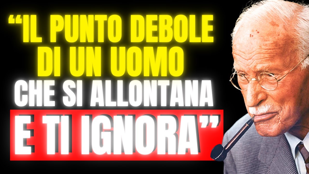 La più grande DEBOLEZZA di un UOMO che ti IGNORA | Filosofia di Carl Jung