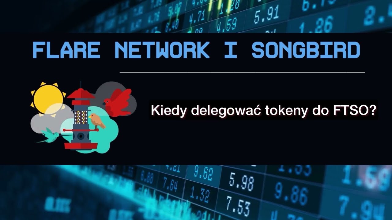 Flare & Songbird (8) - Kiedy delegować do FTSO SP?