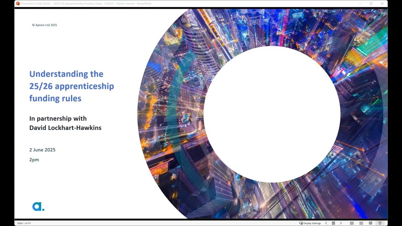 Understanding the 2025 26 apprenticeship funding rules. With David Lockhart-Hawkins