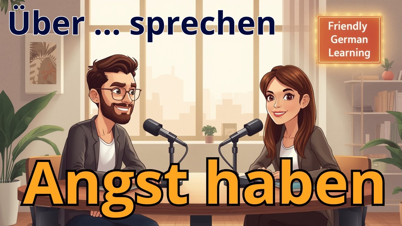 Deutsch lernen mit Dialogen A1 B1  Angst haben  Listening Practice  German for Beginners  Podcast