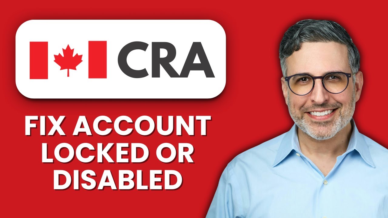 Fix CRA My Account Locked or Disabled 🔒 Regain Access Quickly and Securely