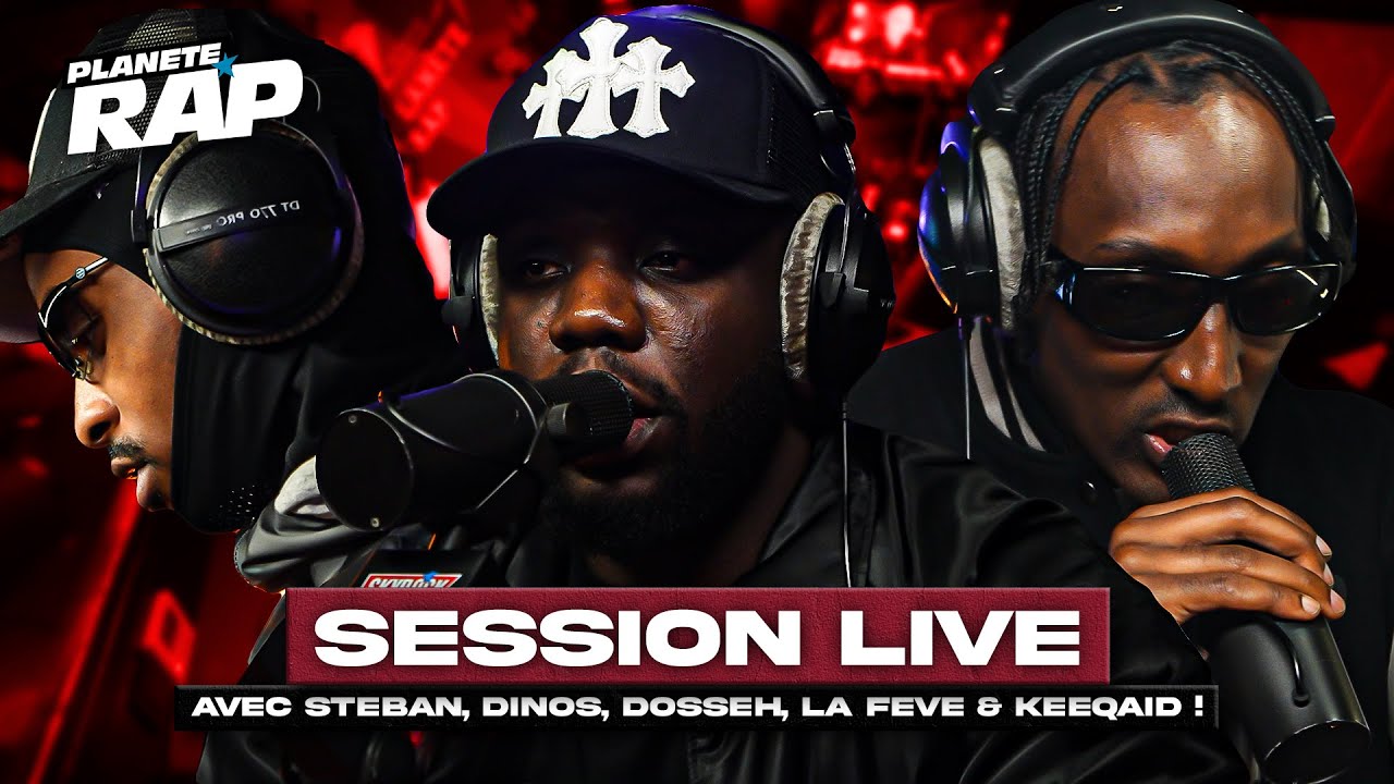 SESSION LIVE avec Steban, Dinos, Dosseh, La Fève & Keeqaid ! #PlanèteRap