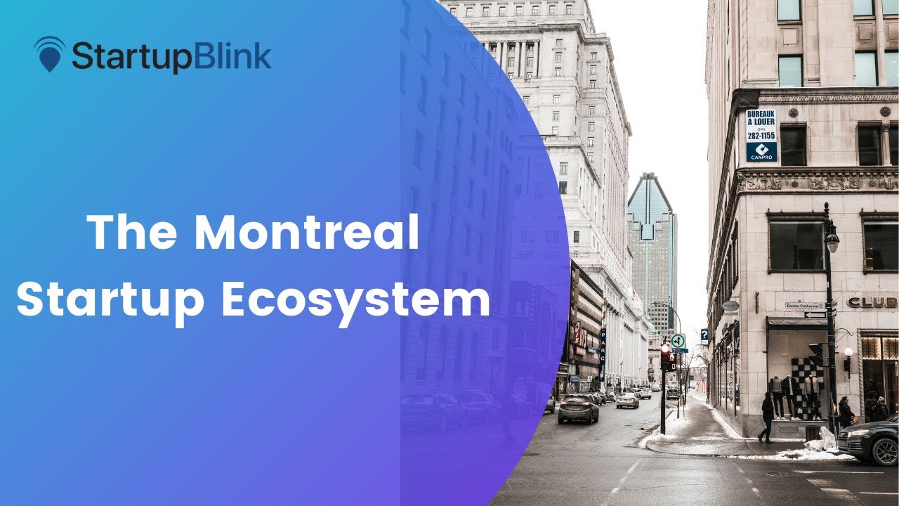 The Montreal Startup Ecosystem @ StartupBlink Ecosystem Summit