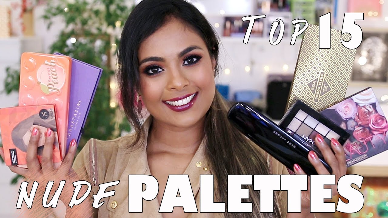 15 BEST NUDE / NEUTRAL EYESHADOW PALETTES FOR INDIAN / BROWN SKIN
