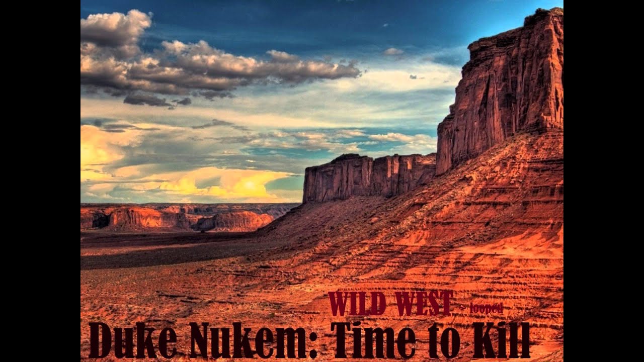 Duke Nukem: Time to Kill - Soundtrack - Wild West (1 HOUR LOOP)