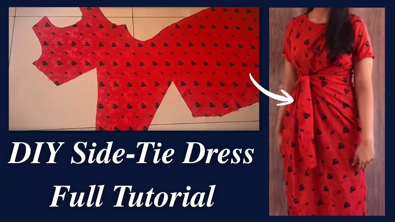 DIY Side-Tie Dress: Pattern Drafting, Cutting & Stitching Full Tutorial