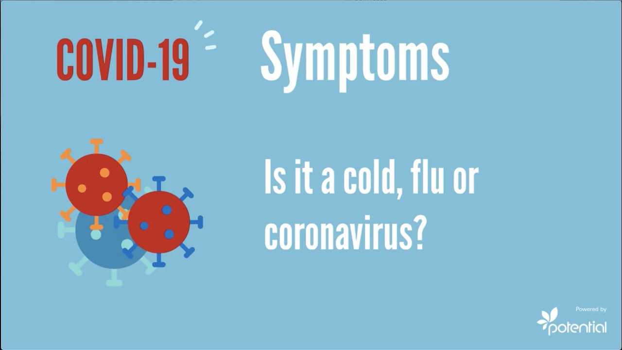 COVID-19 symptoms: Is it a cold, flu or coronavirus?