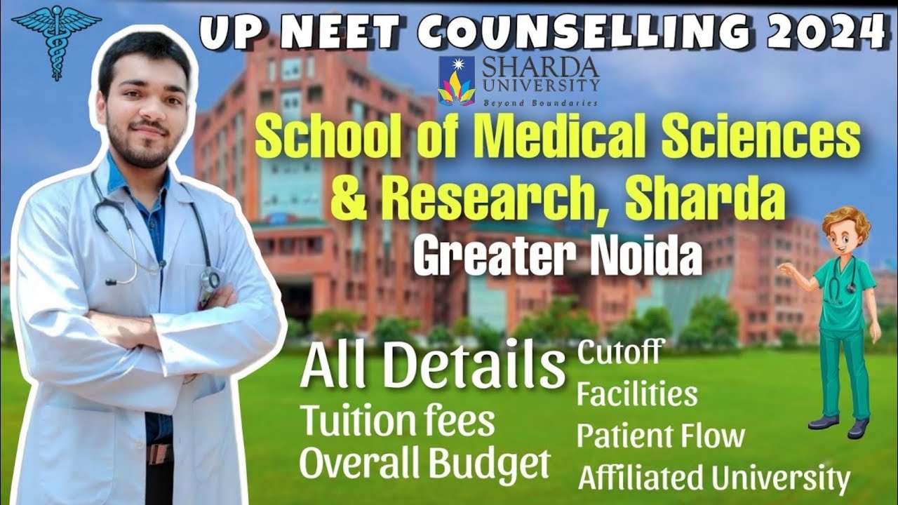 ⚕️#MBBS at School of Medical Sciences & Research (SHARDA) |Tuition fees,Cutoff|UP NEET'24 Counseling