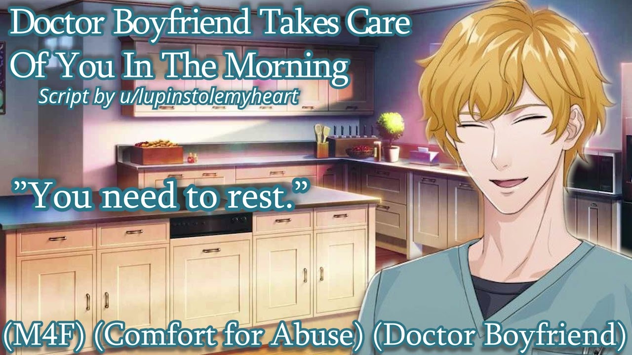 Doctor Boyfriend Takes Care Of You In The Morning [M4F] [Comfort for Abuse] [Doctor Boyfriend]