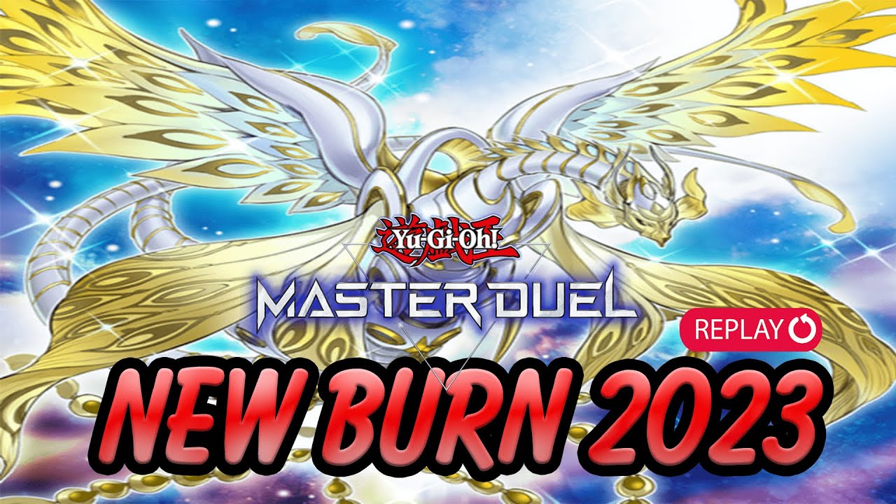new burn 2023 replay  [ Yu Gi Oh! Master Duel ] #burnlife #burnlifepoint #newburn2023