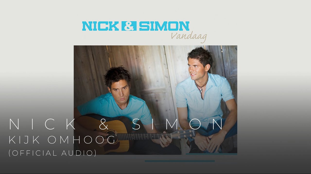 Nick & Simon - Kijk Omhoog (Official Audio)