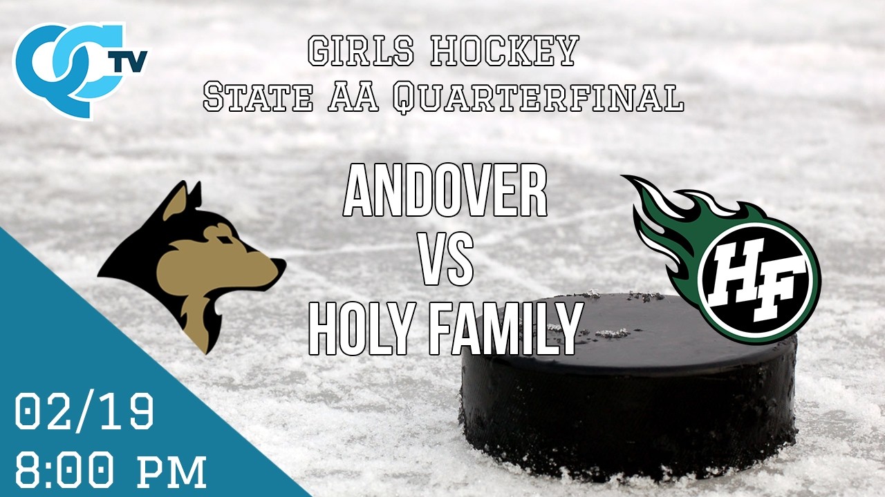Girls Hockey: Andover vs Holy Family 02-19-2026 *State AA Quarterfinal* |Andover High School| | QCTV