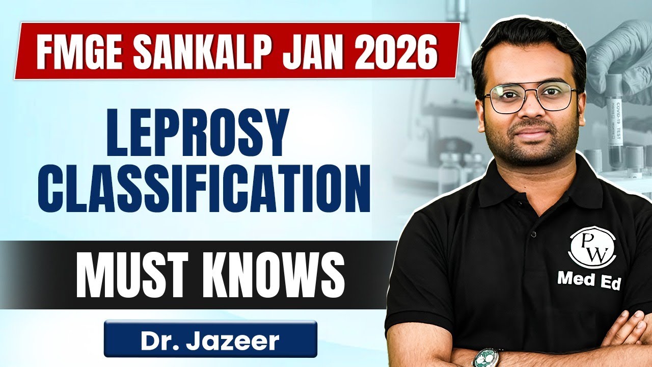 FMGE 2026 Prep Live | Leprosy Classification Must Knows | Dr Jazeer Sir | PW MedEd Next