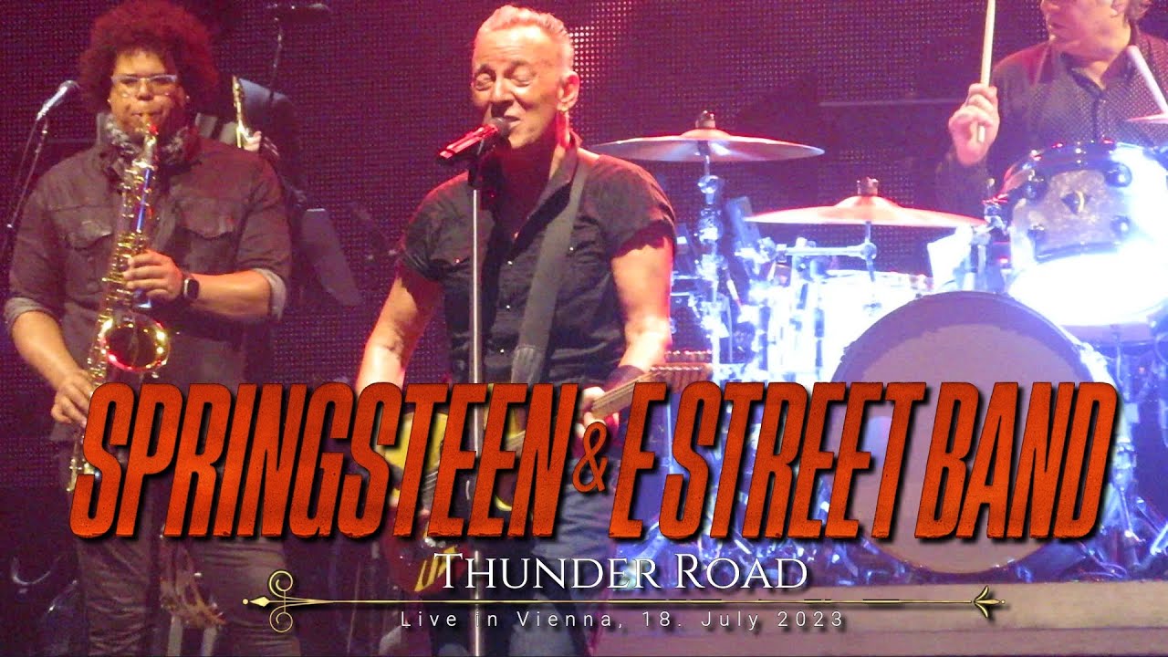 Bruce Springsteen & The E Street Band - Thunder Road (live @ Vienna 2023)