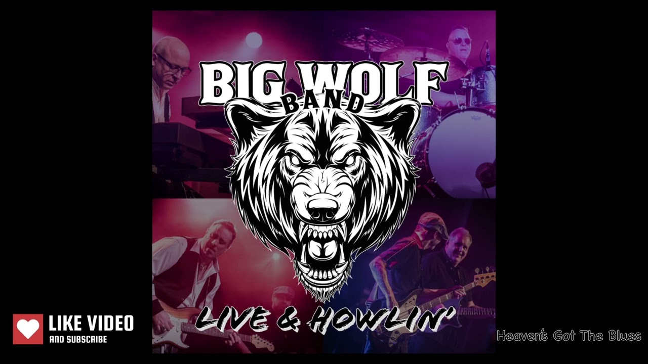 Live & Howlin’ - Heaven’s Got The Blues