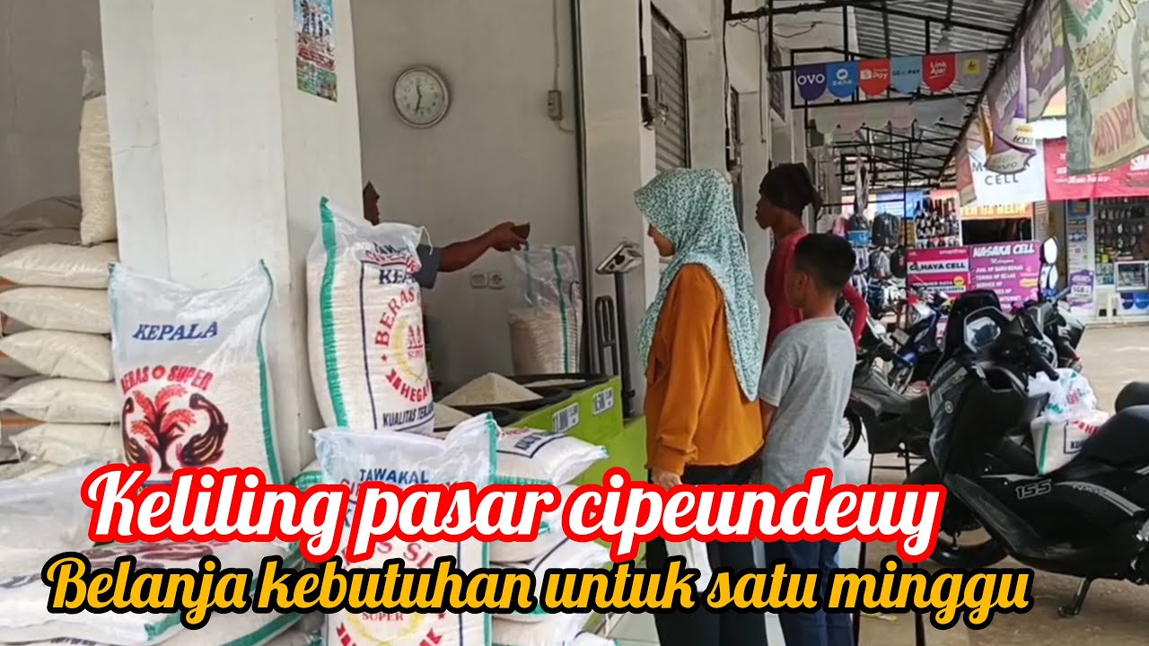Belanja kebutuhan dapur untuk satu minggu di pasar cipeundeuy bandung barat