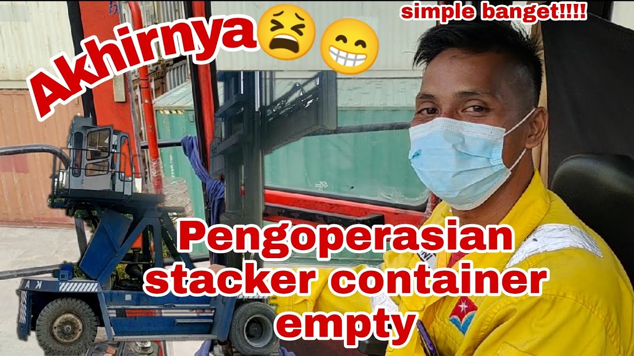 Tutorial Alat berat  Reach stacker container kosong | part 2 | gampang!!!! 