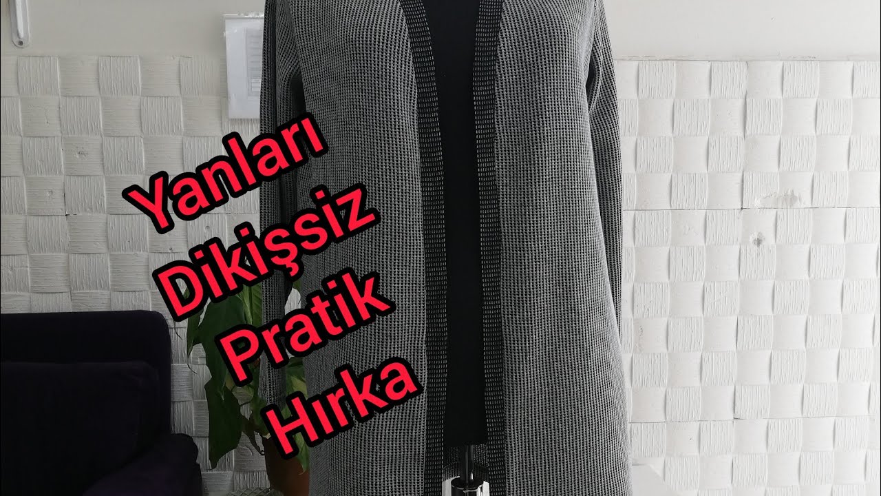 YANLARI  DİKİŞSİZ PRATİK HIRKA