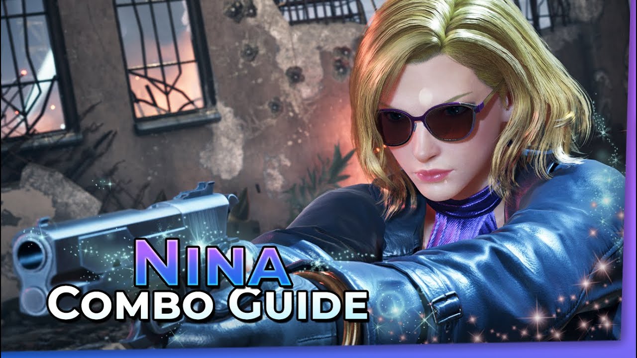 NINA WILLIAMS Combo Guide | TEKKEN 8 (Outdated)