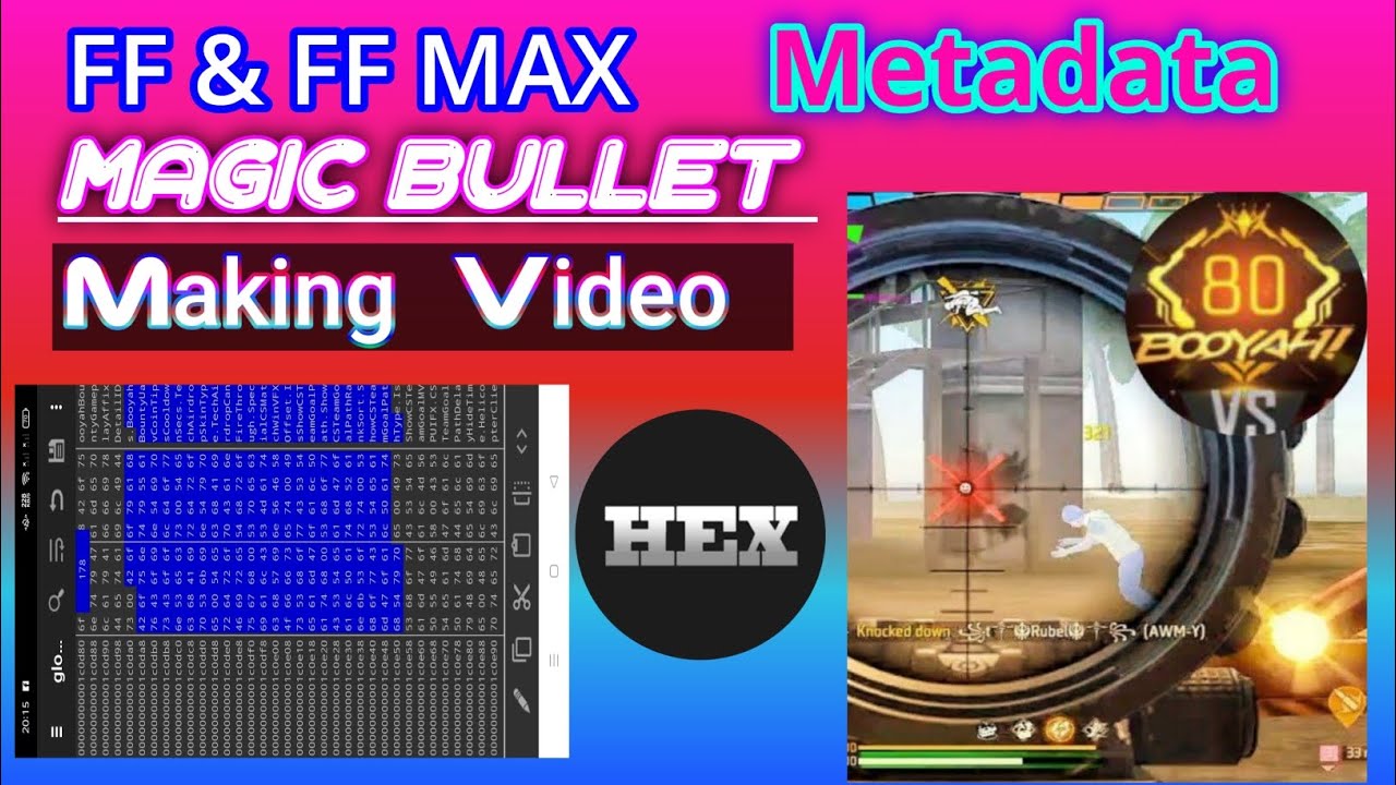 How to make metadata magic bullet config file ff an ff max ফ্রী ফায়ার ম্যাজিক বুলেট হ্যাকতৈরি করুন