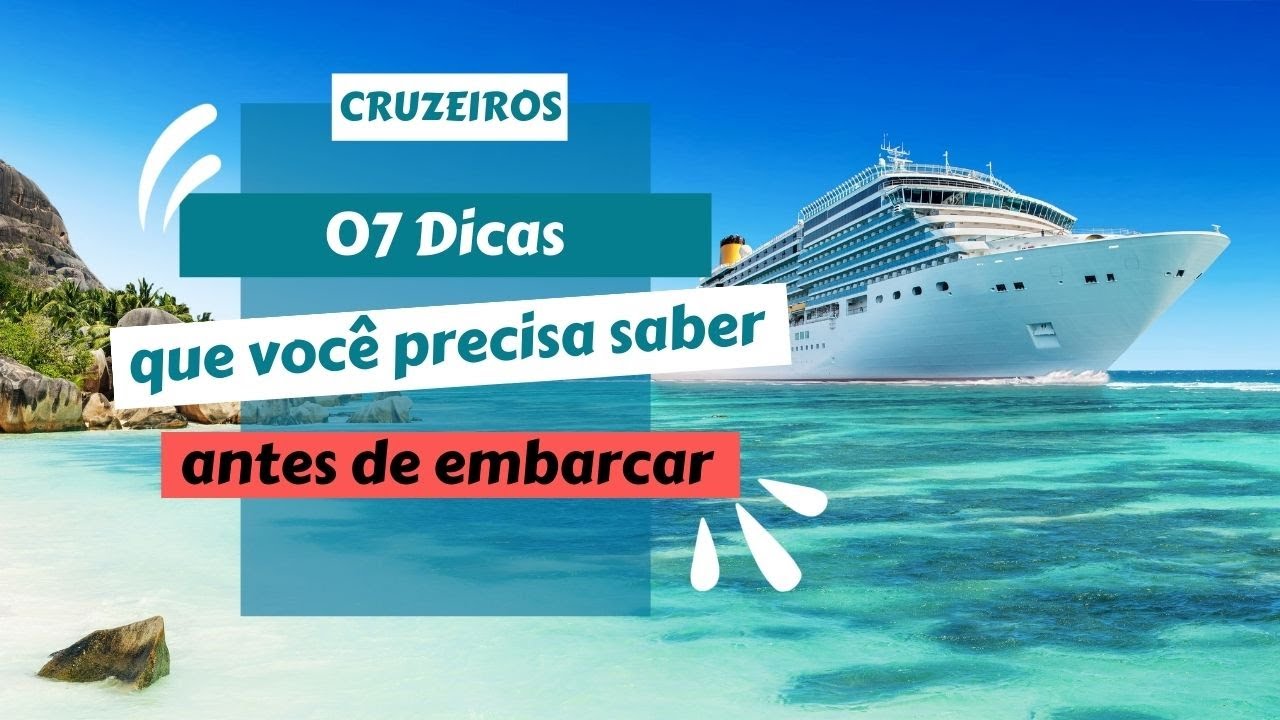 🛳 CRUZEIROS - 07 Dicas que você precisa saber antes de embarcar!