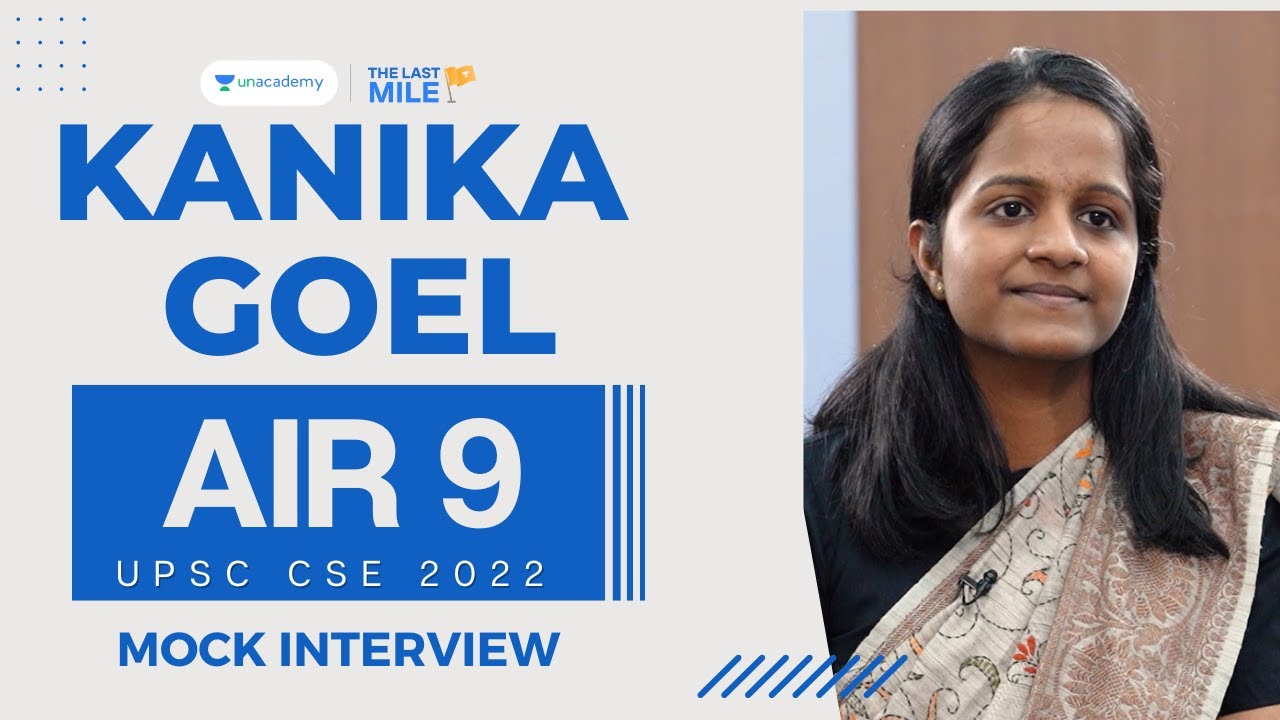 KANIKA GOYAL, Rank 9 , IAS - UPSC 2022 | UPSC 2022 Mock Interview