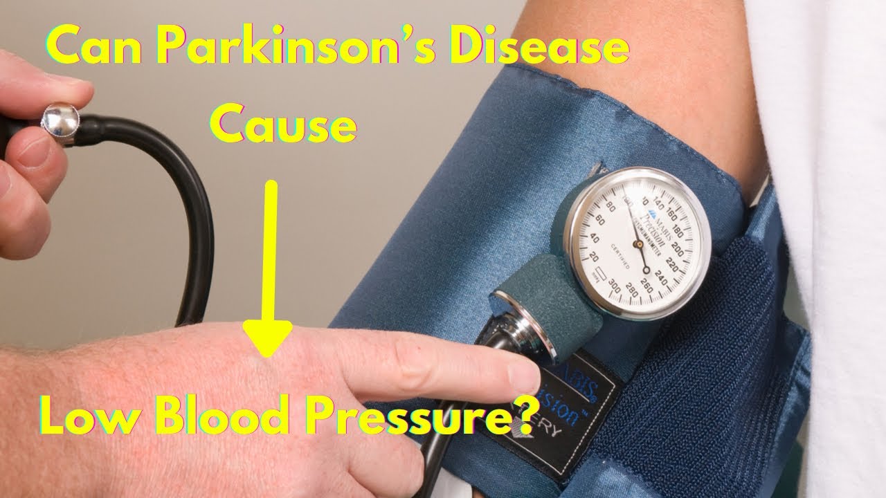 Does Parkinson's Disease Cause Low Blood Pressure?