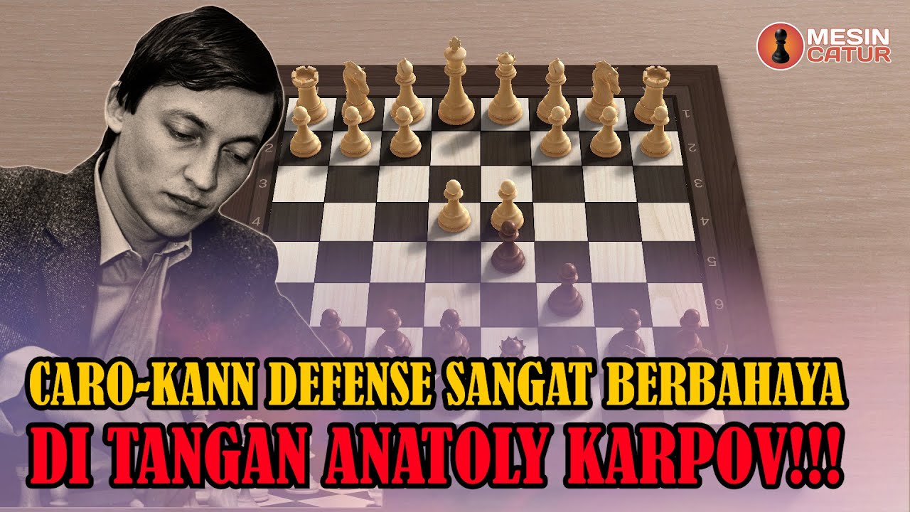 3 PARTAI  KERAS PERTAHANAN CARO-KANN KARPOV!!!