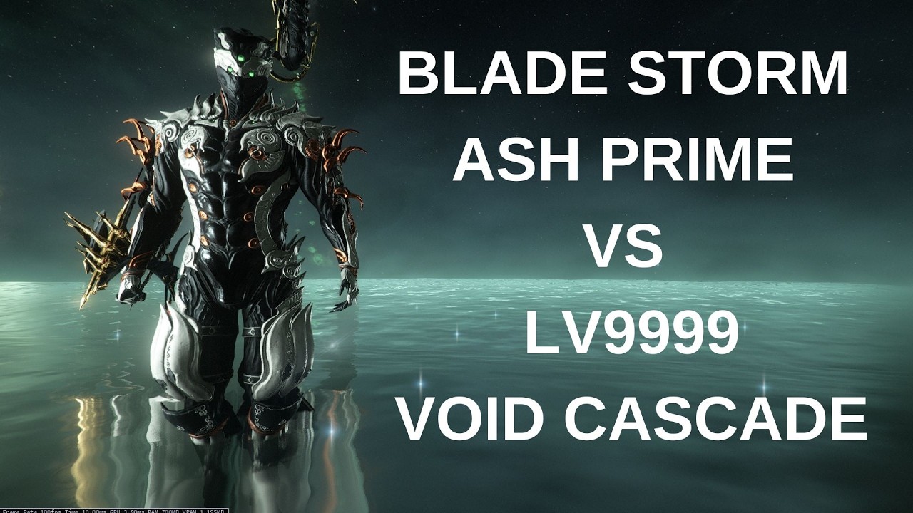 Warframe Blade Storm Ash Prime VS LV9999 Void Cascade