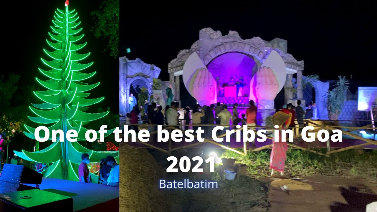 One of the best cribs in Goa | Crib in Betalbatim 2021