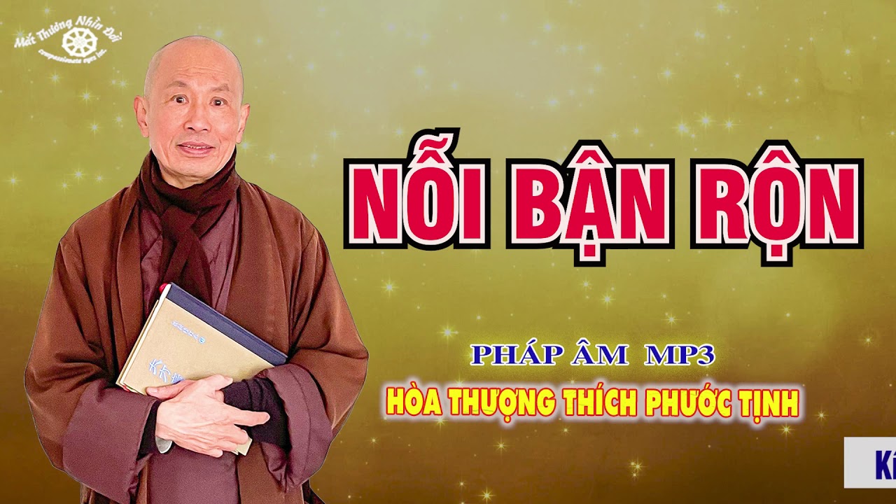 NỖI BẬN RỘN HT THÍCH PHƯỚC TỊNH