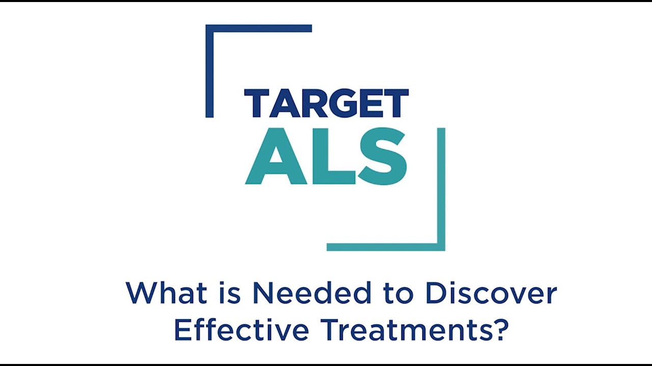 What is Needed to Discover Effective ALS Treatments? | Target ALS