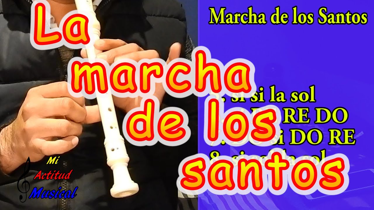 La marcha de los Santos 🎺🎺🎶🎵🎼 Tutorial Flauta Dulce