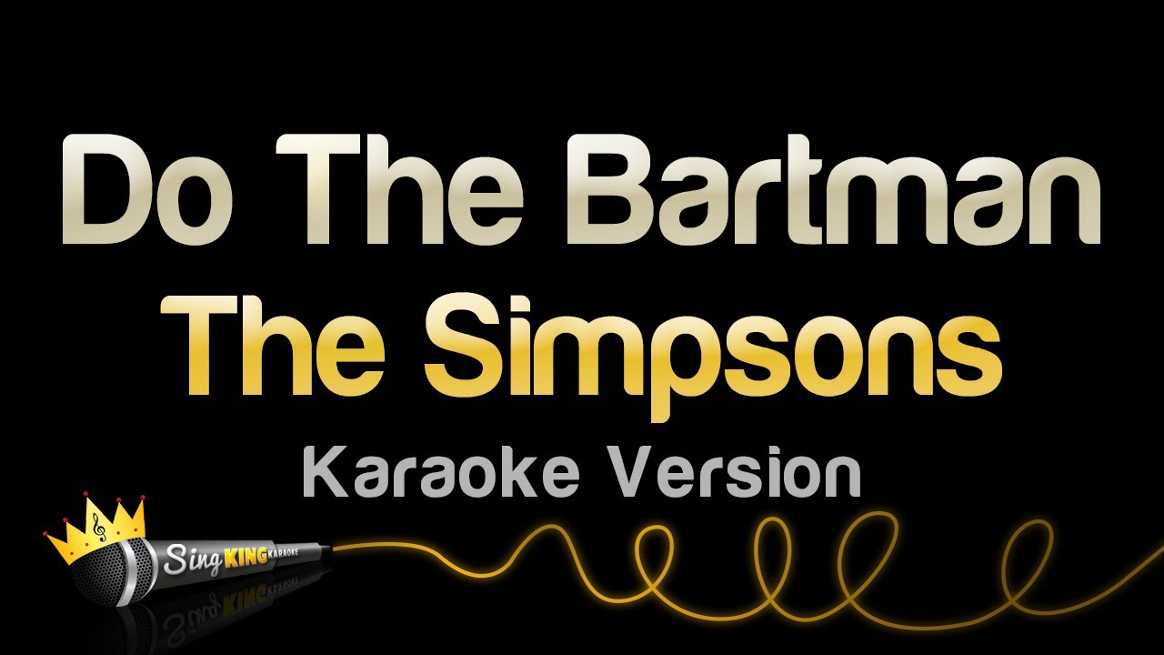 The Simpsons - Do The Bartman (Karaoke Version)