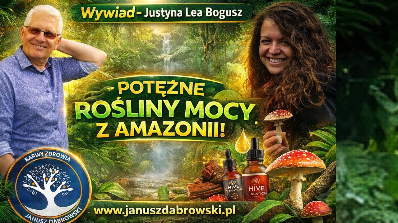 Justyna Lea Bogusz i rośliny mocy z Amazonii – naturalny detoks, odporność i harmonia ciała.