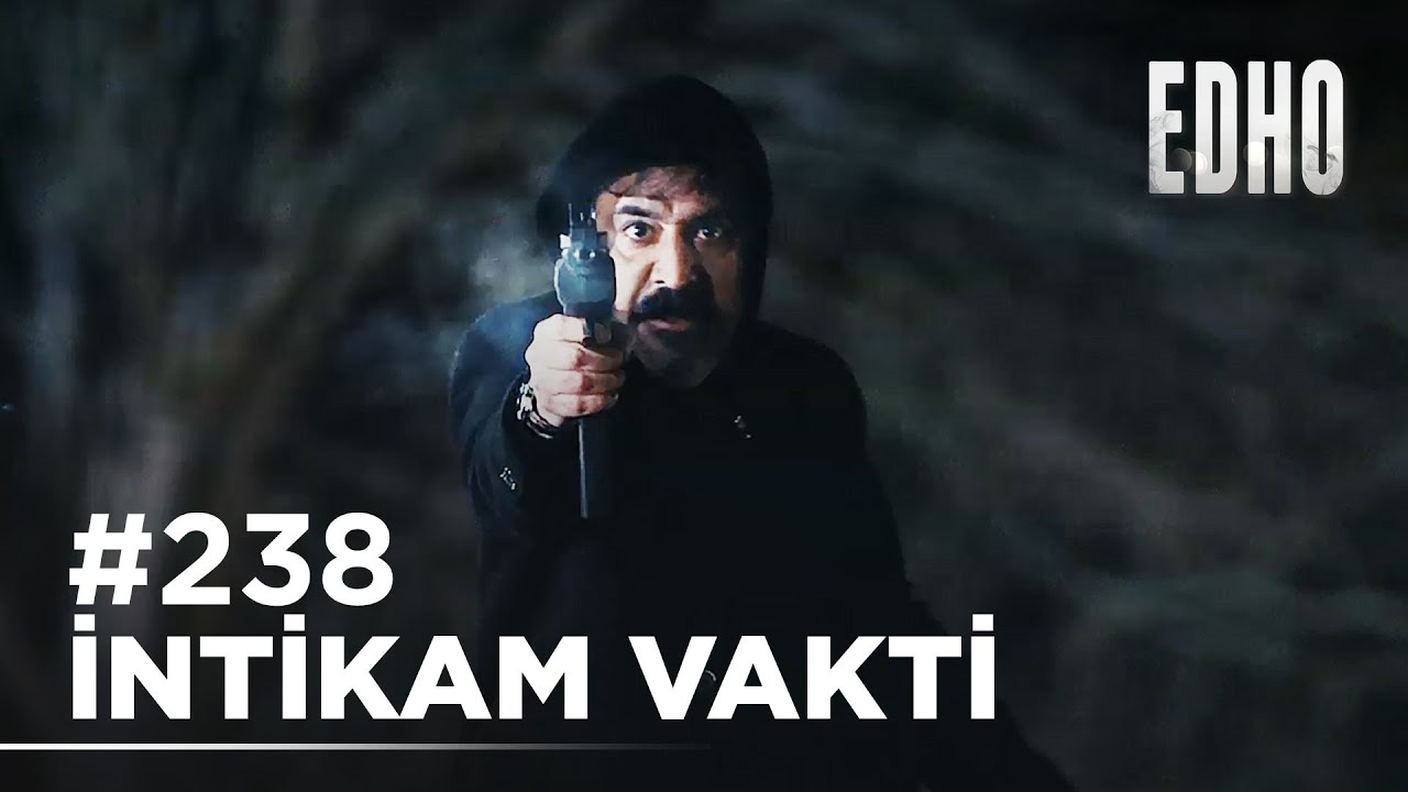 238. B&ouml;l&uuml;m ''İntikam vakti'' | Eşkıya D&uuml;nyaya H&uuml;k&uuml;mdar Olmaz