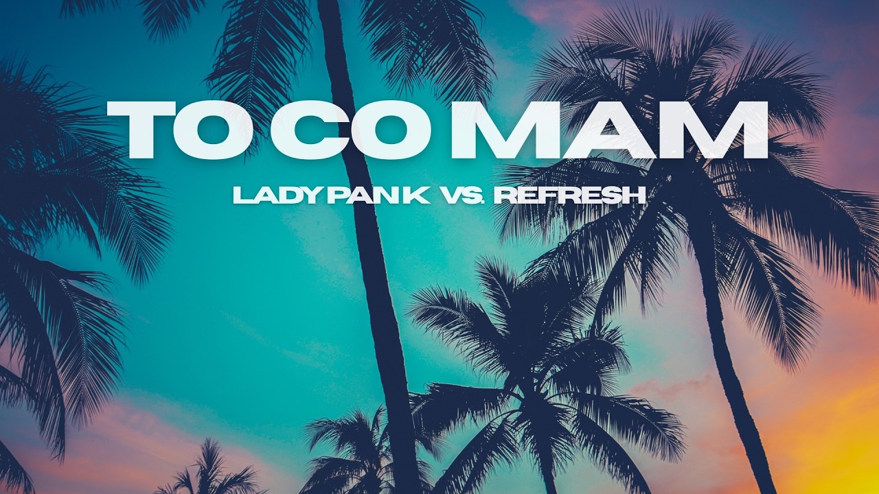 Refresh - To Co Mam (Lady Pank Cover)