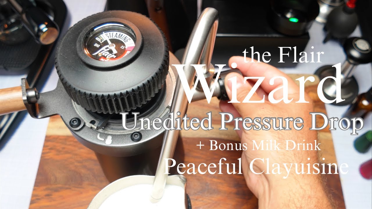 Flair Wizard – Unedited Pressure Drop + Bonus Milk Drink