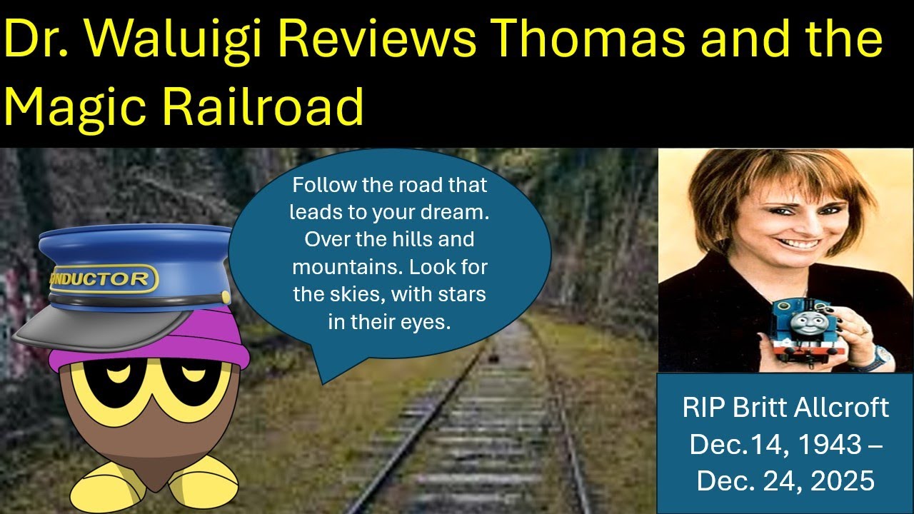 Dr. Waluigi Reviews Thomas and the Magic Railroad