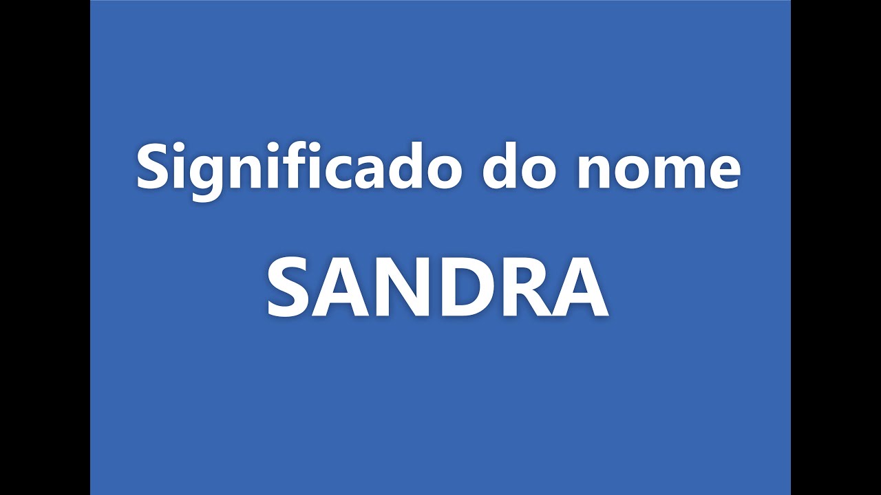 Significado do nome SANDRA
