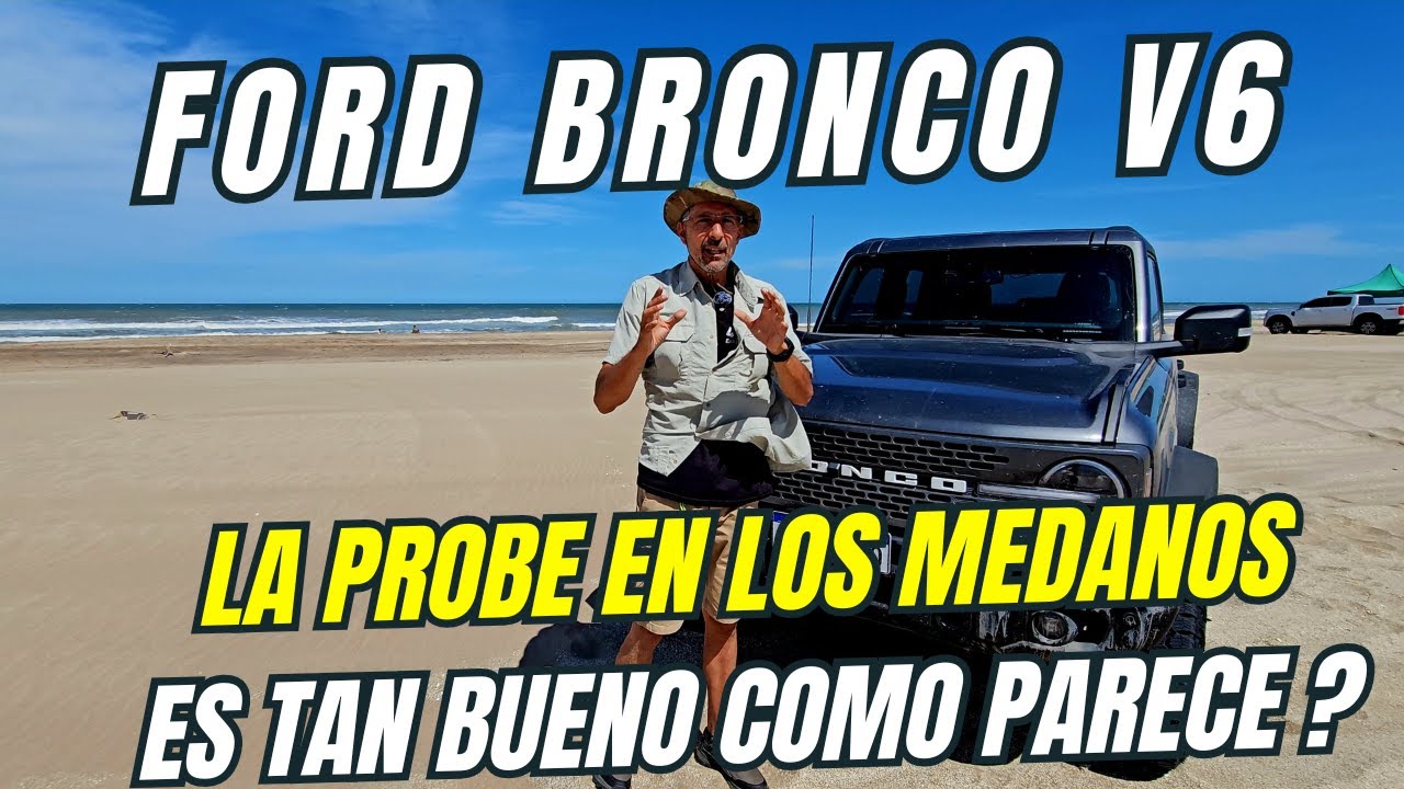 Ford Bronco V6 en los medanos ! Es tan bueno como parece ? #4x4 #fordbronco