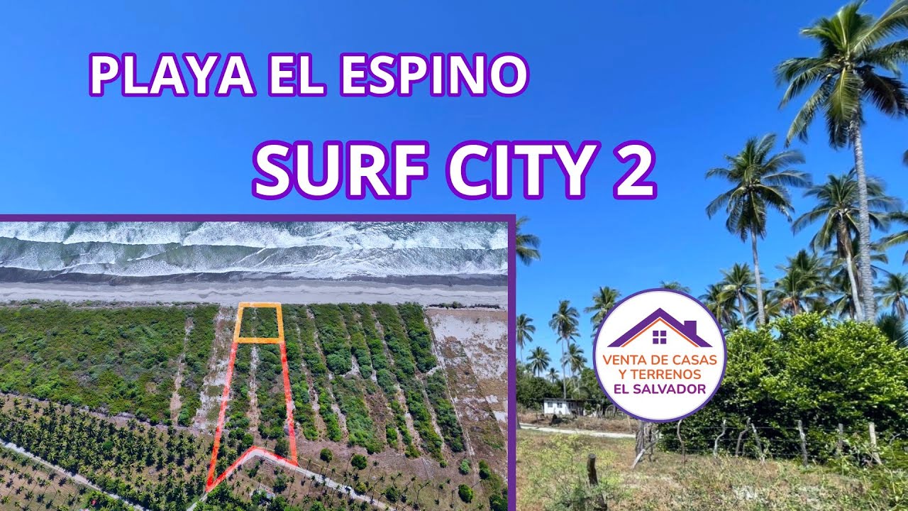 Se Vende Terreno Grande Frente Al Mar | Playa El Espino | Surf City 2| $475,000 | Tel +503 7299-8557