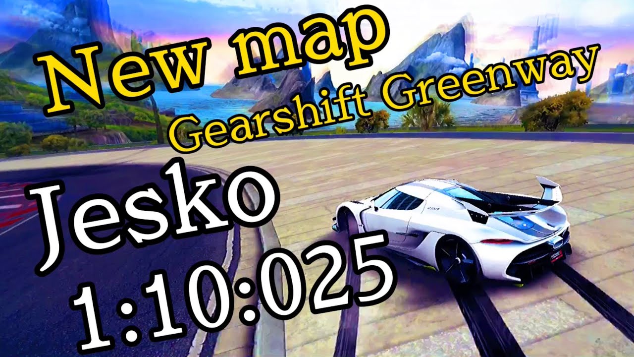 Asphalt8 Terra9(new map) Gearshift Greenway jesko 1:10:025