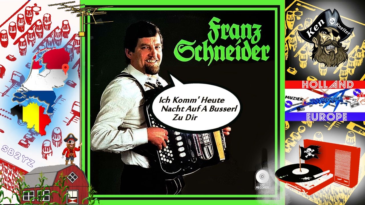 Ich Komm' Heute Nacht Auf A Busserl Zu Dir - Franz Schneider - 70's - Piratenmuziek