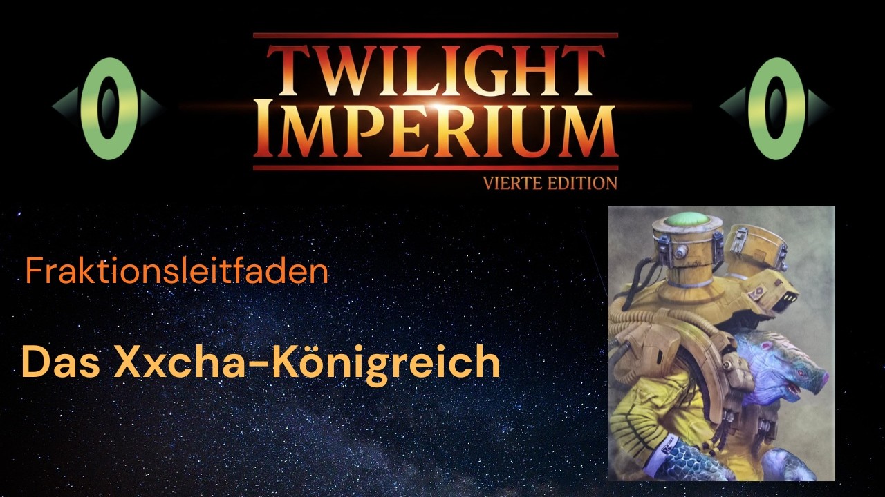 Das Xxcha-Königreich | Fraktionsleitfaden TI4 | Basisspiel + PdK + TE