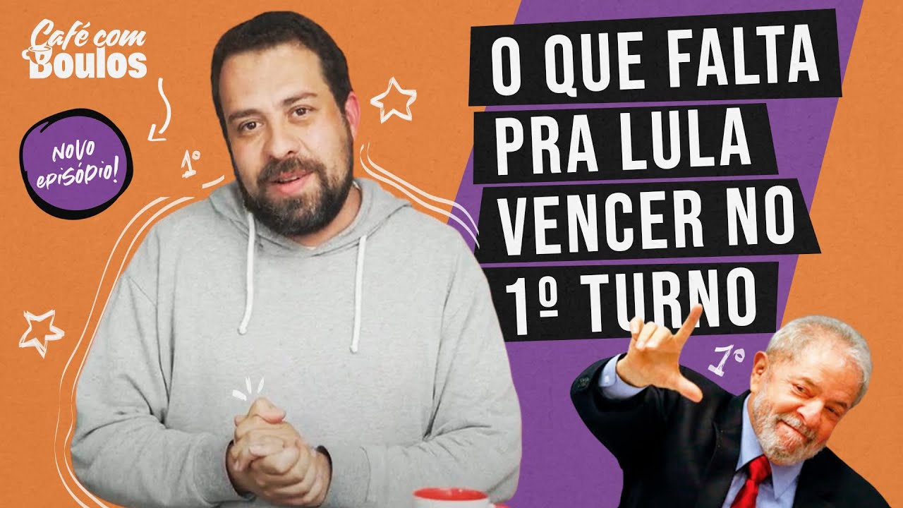 O QUE FALTA PRA LULA VENCER NO 1º TURNO | Café Com Boulos