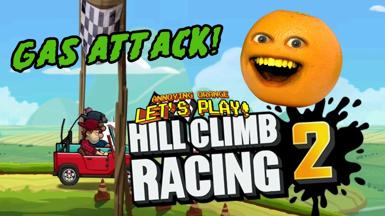Annoying Orange Plays - Hill Climb Racing 2: GAS ATTACK!