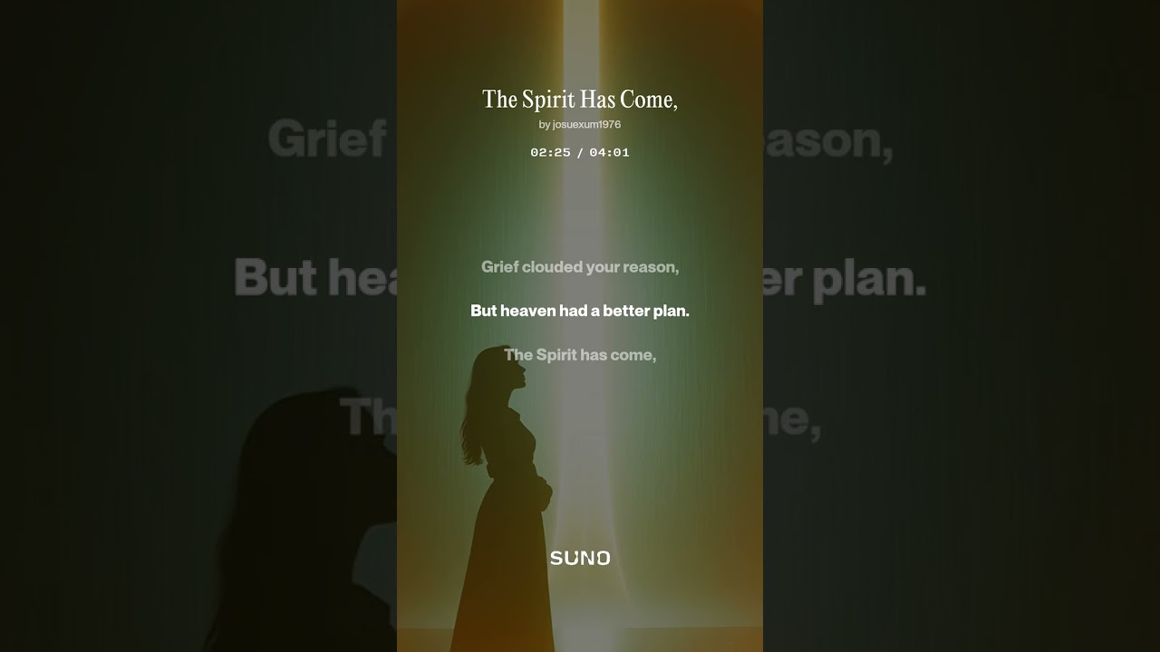 The spirit has come.