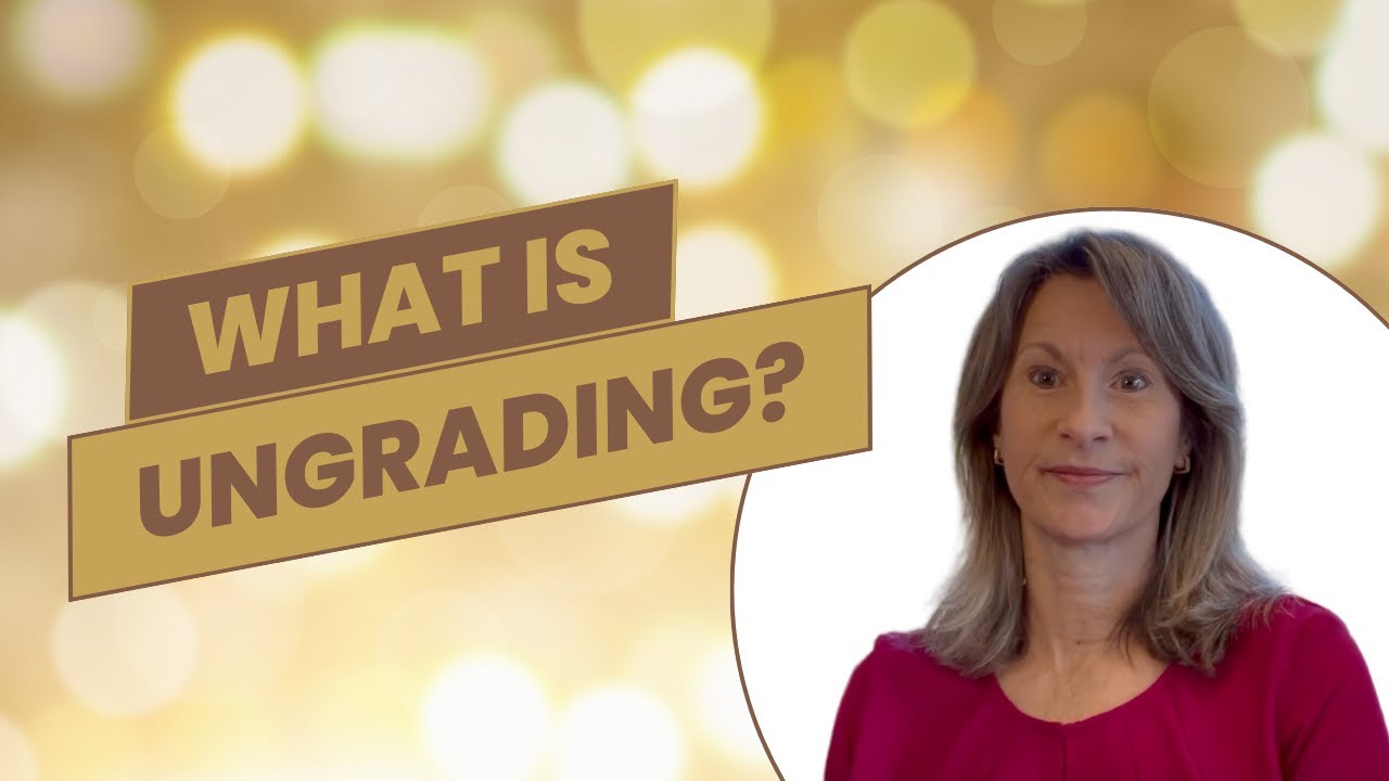 What is Ungrading?