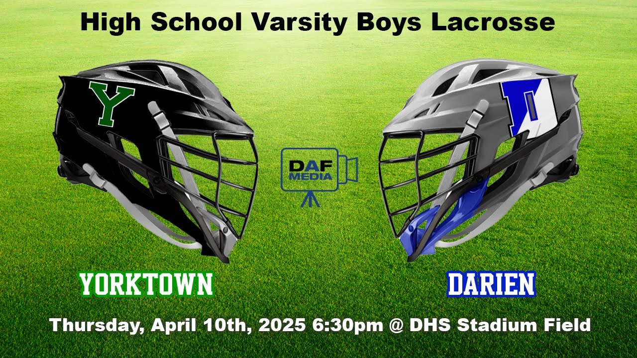 Darien Varsity Boys Lacrosse vs. Yorktown